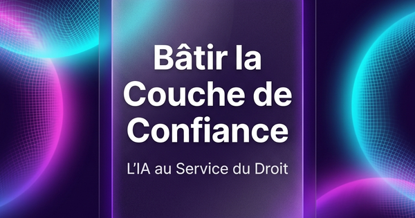 Nous ne vendons pas des documents juridiques générés par IA. Nous bâtissons la couche de confiance entre les PME et les avocats.